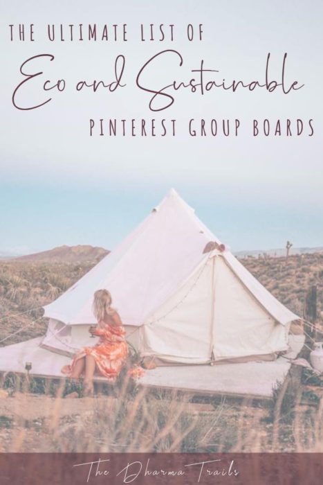 eco and sustainable accommodation in joshua tree national park with text overlay the ultimate list of eco and sustainable pinterest group boards