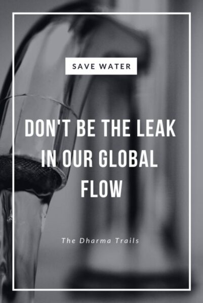 image of a tap running water with a text overlay "don't be the leak in our global flow"