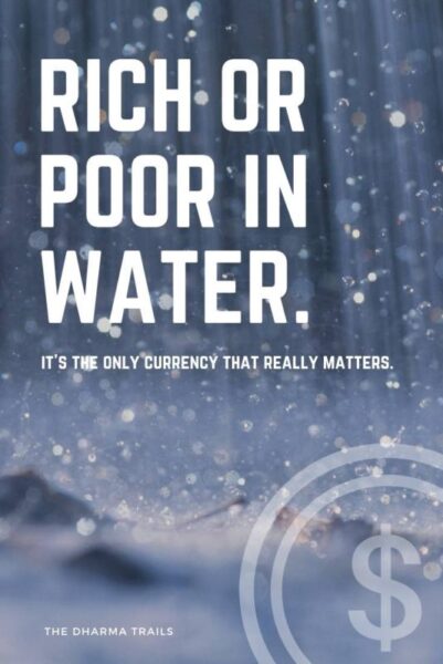 image of rain with save water slogan text overlay "rick or poor in water. its the only currency that really matters"