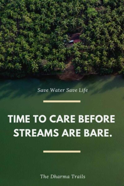 image of a river with save water slogan text overlay "time to care before streams are bare"