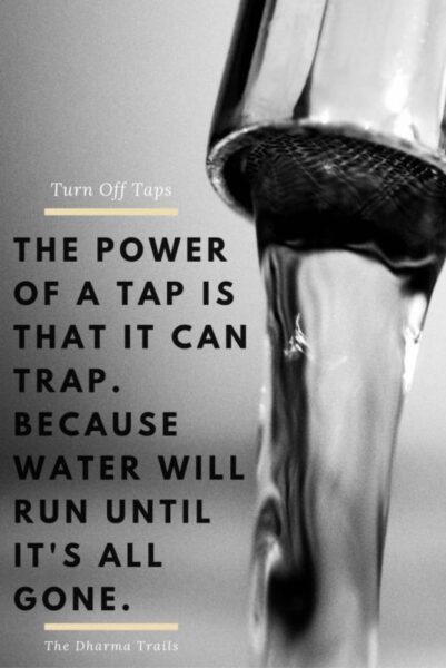 image of a tap with save water slogan text overlay "turn off taps, the power of a tap is that it can trap. because water will run until its all gone"