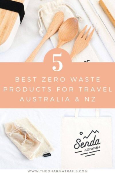 zero waste and plastic free products with text overlay 5 best zero waste products for travel australia and nz