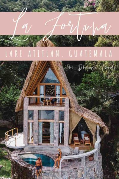 couple at La Fortuna Hotel Lake Atitlan Guatemala with text overlay
