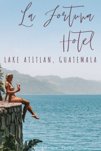 girl on pool at La Fortuna Hotel Lake Atitlan Guatemala with text overlay