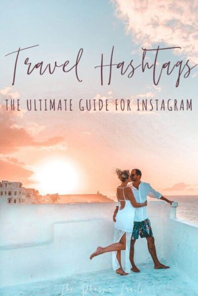 couple sunset rooftop with text overlay travel hashtags the ultimate guide
