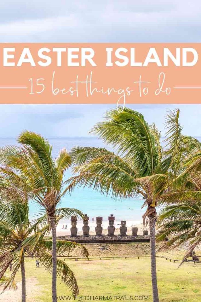 15 Best Things To Do In Easter Island