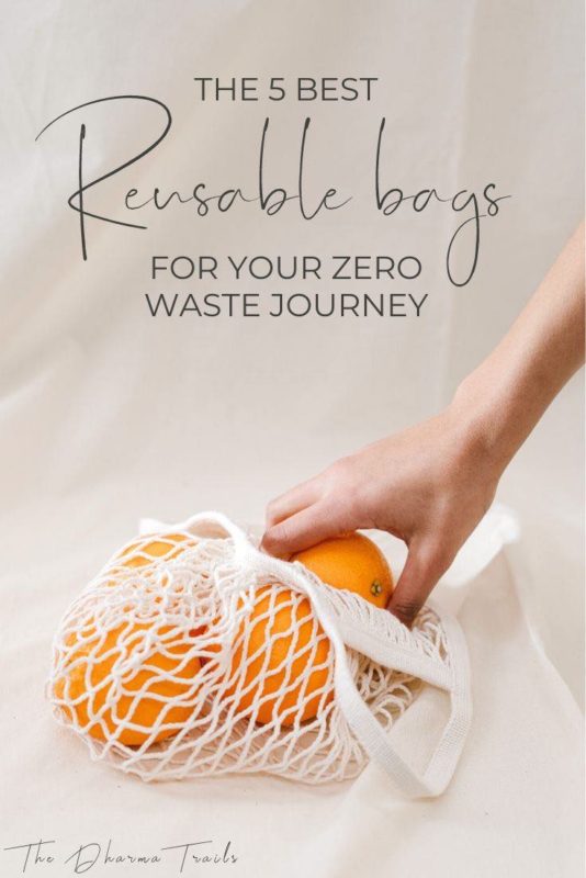 reusable grocery bags with text overlay the 5 best reusable bags for your zero waste journey