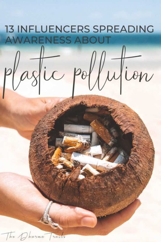 coconut filled with cigarette buts with text overlay 13 influencers spreading awareness about plastic pollution