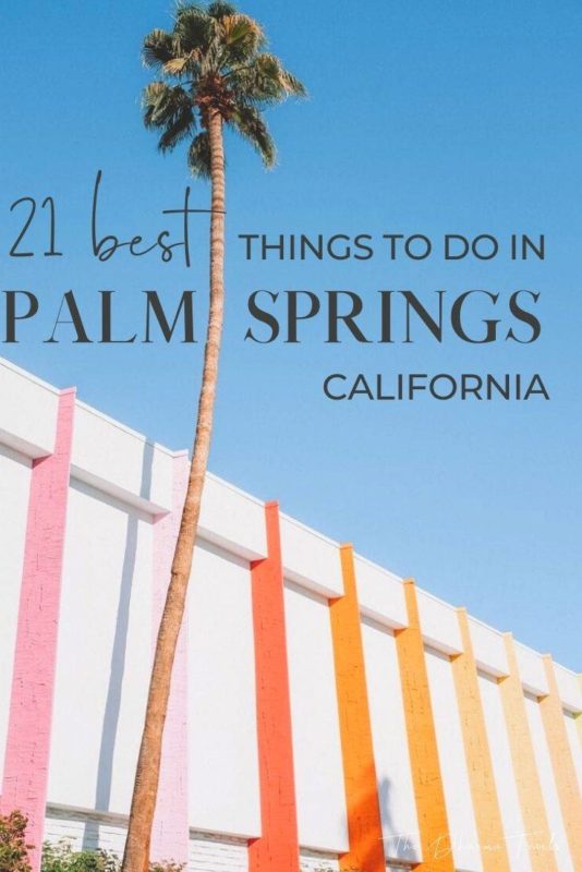 The Saguaro with text overlay 21 best things to do in palm springs california