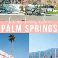 highlights of the best things to do in palm springs