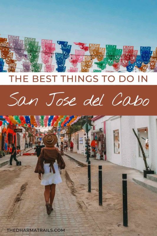 old town san jose del cabo with text overlay the best things to do in san jose del cabo