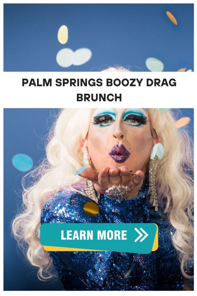 Palm Springs drag brunch