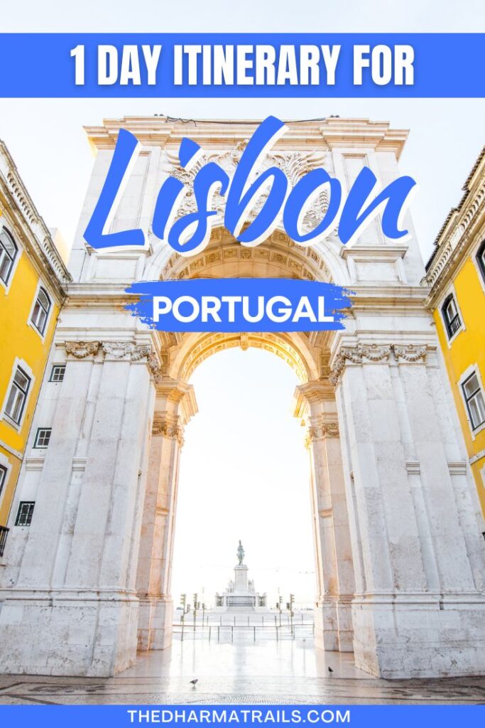 1 Day Itinerary for Lisbon Portugal