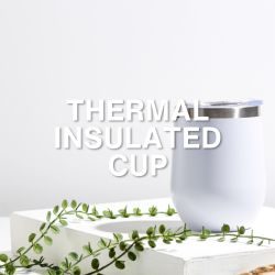 thermal insulated cup